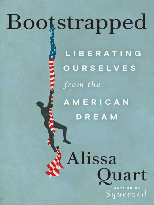 Title details for Bootstrapped by Alissa Quart - Wait list